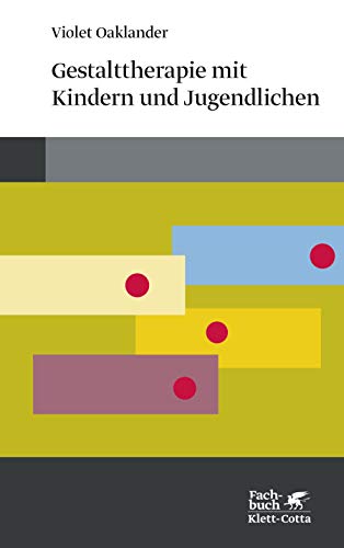 Gestalttherapie mit Kindern und Jugendlichen (Konzepte der Humanwissenschaften) von Klett-Cotta Verlag